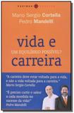 Vida e carreira: um equilibrio possivel - Papirus