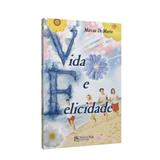 Vida e Felicidade - Novo ser