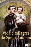 VIDA e MILAGRES DE SANTO ANTONIO - PE. FERNANDO BRITO - Petrus
