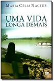 Vida longa de mais, uma - Thesaurus