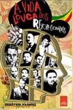 Vida louca dos revolucionarios, a - Lua de papel - (leya)