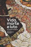 Vida, morte e luto - Atualidades brasileiras