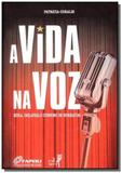 Vida na voz, a: midia, idolatria e consumo de biog - Eduerj