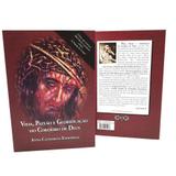 Vida Paixão e Glorificação do Cordeiro de Deus - Ana Catarina Emmerich - Armazem