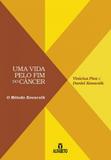 Vida pelo fim do cancer, uma - Alfabeto