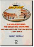 Vida privada no segundo imperio, a - Atual (paradidaticos) - grupo somos