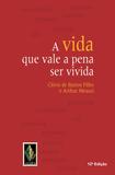 Vida que vale a pena ser vivida