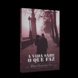 Vida Sabe o que Faz, A - Vida con