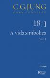 Vida Simbólica, A: Vol. 18 - 1 - Coleção Obras Completas - Vozes