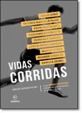 Vidas Corridas - Edicoes de janeiro