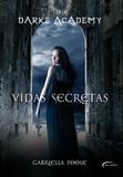 Vidas Secretas - Coleção Darke Academy - Volume 1 - Novo século
