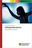 Videoperformance - Novas edicoes academicas