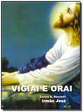 Vigiai e orai - Didier