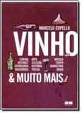 Vinho Muito Mais: O Mundo Visto Através do Vinho - Best seller - grupo record