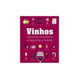 Vinhos aprenda na pratica a degustar a bebida - publifolha