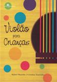 Violao para criancas - caderno de atividades - Paco editorial