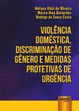 Violência Doméstica, Discriminação de Gênero e Medidas Protetivas de Urgência - Juruá