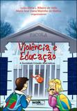 Violencia e educaçao - a sociedade criando alternativas - Wak