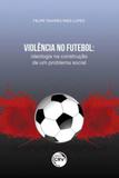 Violencia no futebol - Crv