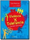 Violencia x tolerancia - Moderna - paradidaticos