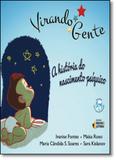 Virando Gente: A História do Nascimento Psíquico - Inclu Dvd - Ideias letras - santuario
