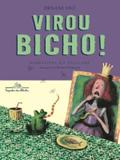 Virou bicho - Companhia das letrinhas (cia das letras)