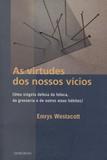 Virtudes dos nossos vicios, as - Unisinos editora