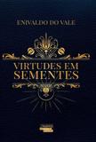 Virtudes Em Sementes - Novo século - sp