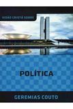 Visão Cristã Sobre Política