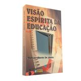 Visão Espírita da Educação - Clarim