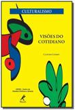 Visoes do cotidiano - Manole