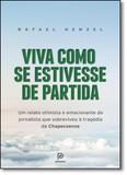 Viva Como se Estivesse de Partida - Principium - globo