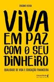 Viva em Paz com o Seu Dinheiro - Literare books