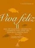 Viva feliz ii - col.felicidade - 1 - Ediouro