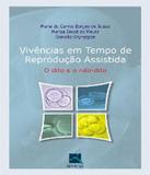 Vivencias Em Tempo De Reproducao Assistida - O Dito E O Nao-dito - Revinter
