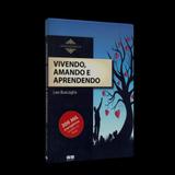 Vivendo, Amando e Aprendendo - Best seller