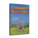 Vivendo Bem a Vida! - Ceac