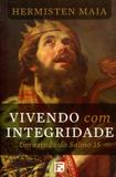 Vivendo com Integridade - Fiel editora