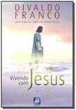 Vivendo com jesus - Leal