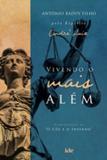 Vivendo o mais alem - Ide - instituto de difusao espirita