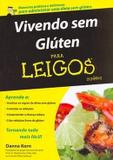 Vivendo sem gluten para leigos - Alta books