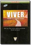 Viver ainda e a melhor saida - Vida e saber