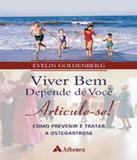 Viver Bem Depende De Voce - Articule-se - 02 Ed - Atheneu