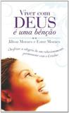 Viver com deus e uma bençao - desfrute a alegria - Thomas nelson
