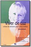 Viver de luz: a fonte de alimento para o novo mile - Ground