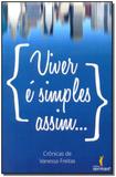 Viver é Simples Assim - Ser mais