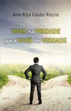Viver na verdade para viver de verdade - All print