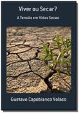Viver ou secar - Autor independente