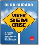 Viver sem crise - Leya