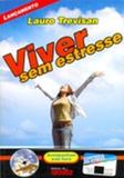 Viver Sem Estresse - Da mente